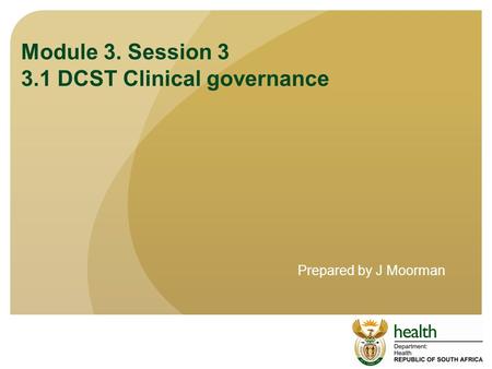 Module 3. Session DCST Clinical governance