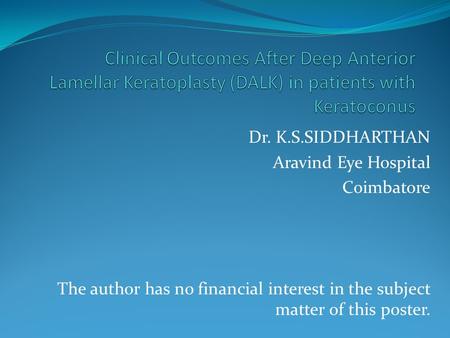 Dr. K.S.SIDDHARTHAN Aravind Eye Hospital Coimbatore