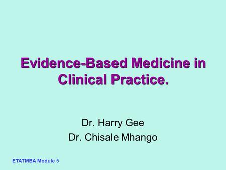 Evidence-Based Medicine in Clinical Practice.