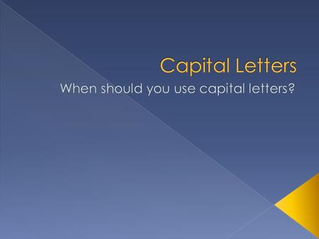 When should you use capital letters?