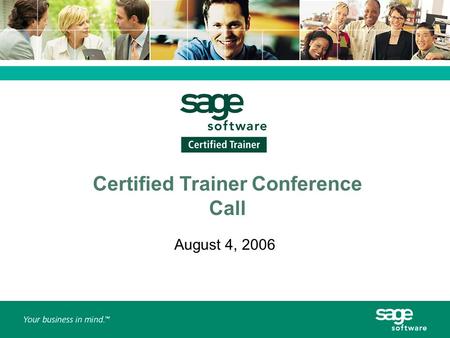 Certified Trainer Conference Call August 4, 2006.
