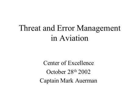 Threat and Error Management in Aviation
