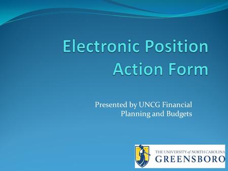 Presented by UNCG Financial Planning and Budgets.