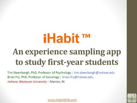 iHabit ™ An experience sampling app to study first-year students
