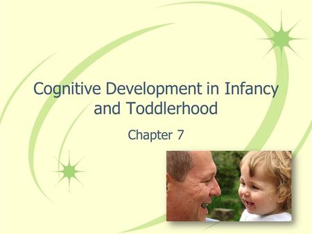 Cognitive Development in Infancy and Toddlerhood