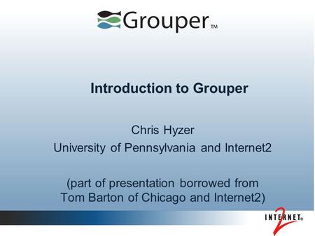 Introduction to Grouper