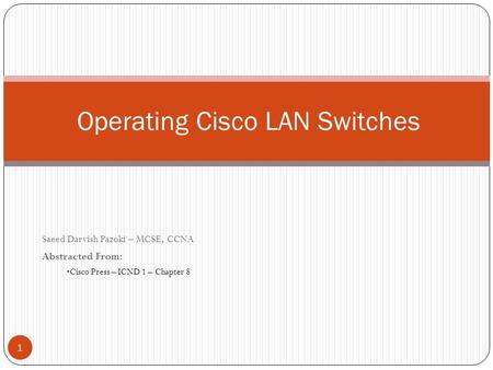 Operating Cisco LAN Switches