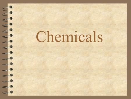 Chemicals. Forms 4 Chemical health hazards may be divided into the following categories: –Toxic, including carcinogenic; –Corrosive & irritant; –Dermatitic/sensitising.