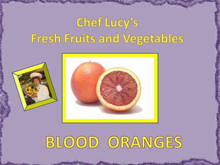 The pigment that makes these oranges bloody comes from a health-promoting phytonutrient called anthocyanins found in other red fruits and flowers.