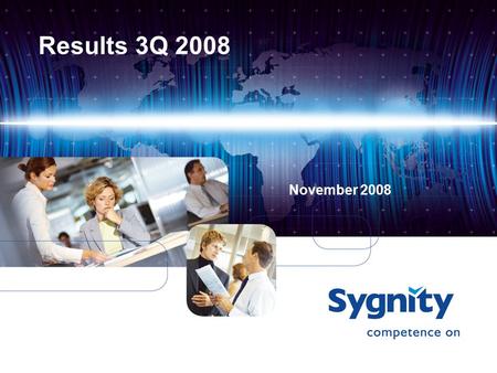 Results 3Q 2008 November 2008. 2 Disclaimer The present study has been prepared only for information purposes. It does not constitute an advertisement.