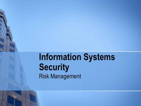 Information Systems Security Risk Management. © G. Dhillon All Rights Reserved Alignment Glenmeade Vision To provide a personalized experience to our.