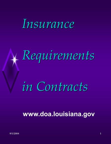 9/1/20041 Insurance Requirements in Contracts www.doa.louisiana.gov.