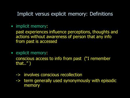Implicit versus explicit memory: Definitions