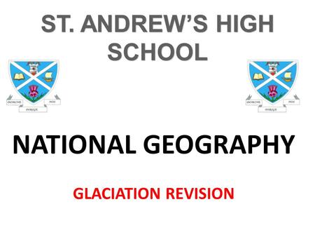 NATIONAL GEOGRAPHY GLACIATION REVISION