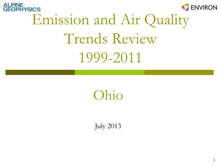 1 Emission and Air Quality Trends Review 1999-2011 Ohio July 2013.