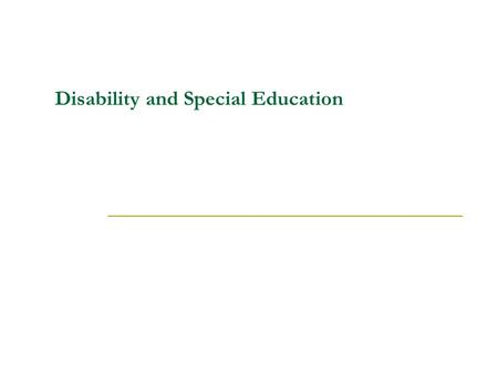 Disability and Special Education. Focus Questions.