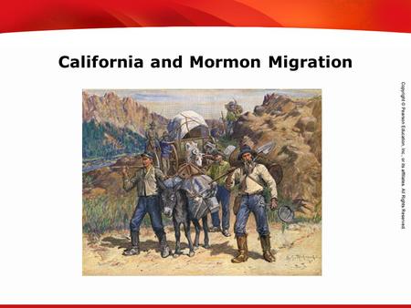 TEKS 8C: Calculate percent composition and empirical and molecular formulas. California and Mormon Migration.