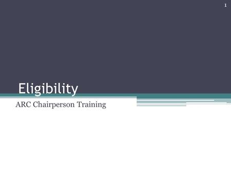 Eligibility ARC Chairperson Training 1. Special Education Cycle Interventions EligibilityIEPPlacementInstruction Annual Review InterventionsReferralEvaluation.