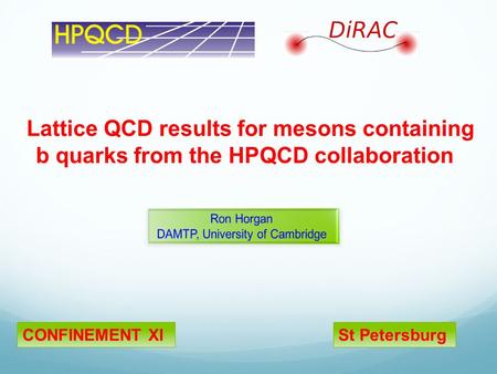 Lattice QCD results for mesons containing b quarks from the HPQCD collaboration CONFINEMENT XISt Petersburg.