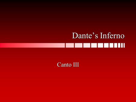 Dante’s Inferno Canto III.