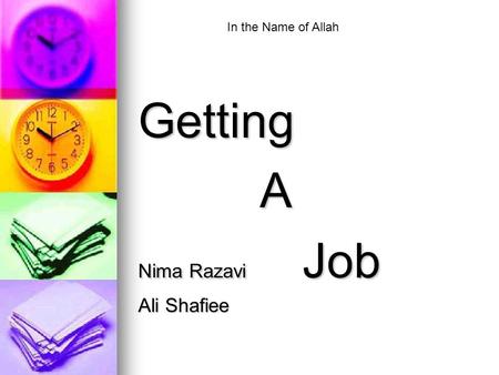 Getting A Nima Razavi Job Ali Shafiee In the Name of Allah.