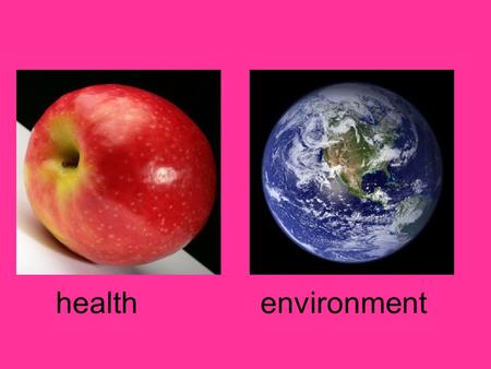Health environment. Is a health background necessary?