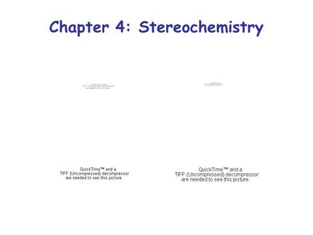 Chapter 4: Stereochemistry. Introduction To Stereochemistry Consider two of the compounds we produced while finding all the isomers of C 7 H 16 : 2-methylhexame.