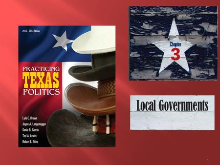 1.  Local Governments and Federalism  Dillon’s Rule and Cooley Doctrine  Texas’s local governments are created by the state and subject to the state.
