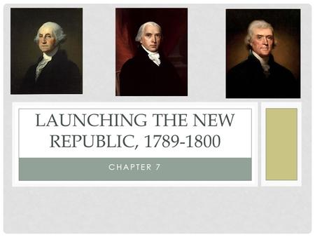 Launching the New Republic,