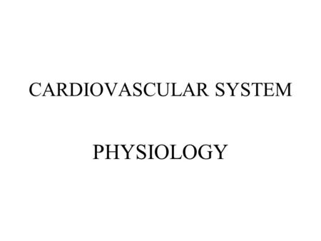 CARDIOVASCULAR SYSTEM PHYSIOLOGY. Pulmonary circulation: Path of blood from right ventricle through the lungs and back to the heart. Systemic circulation: