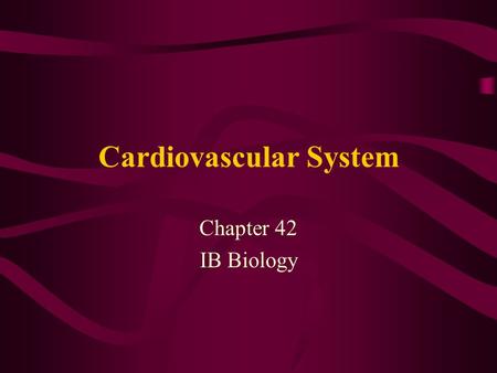 Cardiovascular System Chapter 42 IB Biology. Biological Function of Cardiovascular System T R A N S P O R T ! –Maintains constant flow of : Nutrients.