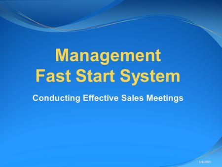 LNL0965 Management Fast Start System Conducting Effective Sales Meetings.