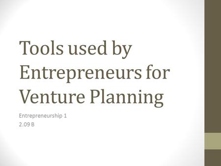 Tools used by Entrepreneurs for Venture Planning