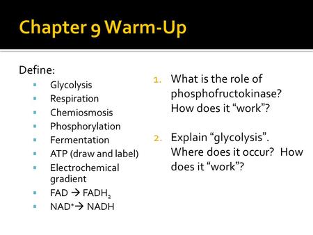Chapter 9 Warm-Up Define: