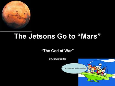 The Jetsons Go to “Mars”