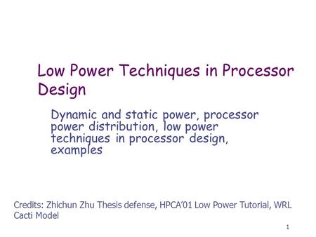 Low Power Techniques in Processor Design
