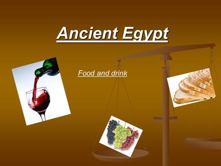Ancient Egypt Food and drink. Food Bread “bread eaters”. Bread “bread eaters”. Fish ducks, geese, desert hares, oryx (a type of large antelope) near the.
