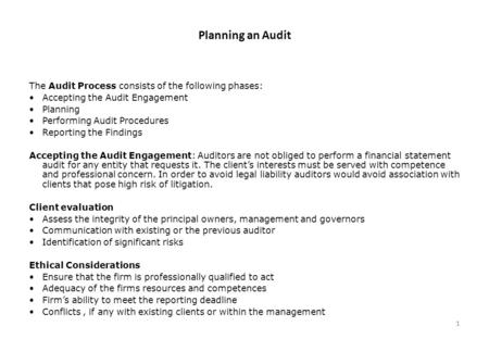 Planning an Audit The Audit Process consists of the following phases:
