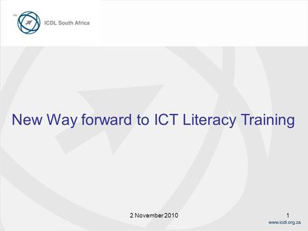 12 November 2010 New Way forward to ICT Literacy Training.