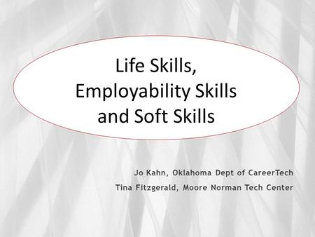 Life Skills – Employability Skills – Soft Skills Is there a difference?  Life skills are a set of human skills acquired via teaching or direct experience.