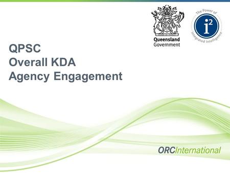 QPSC Overall KDA Agency Engagement. Contents  Introduction  What is Key Driver Analysis?  Methodology  Factor Analysis Solution  Results.