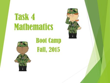 Task 4 Mathematics Boot Camp Fall, 2015.