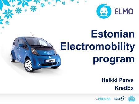 Estonian Electromobility program Heikki Parve KredEx.