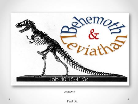 Behemoth & Leviathan Job 40:15-41:34 content Part 3a.