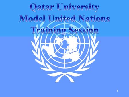 1. MODEL UNITED NATIONS RULES OF PROCEDURE THE FOLLOWING BRIEF OUTLINE WILL PROVIDE STUDENTS WITH AN UNDERSTANDING OF ‘HOW A COMMITTEE SESSION OPERATES.’