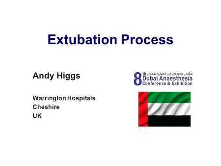 Extubation Process Andy Higgs Warrington Hospitals Cheshire UK.