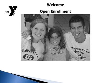 Welcome Open Enrollment. This Presentation will: * Inform you of all Part Time Benefits Open Enrollment.