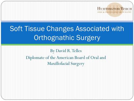 Soft Tissue Changes Associated with Orthognathic Surgery