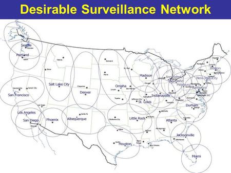 Desirable Surveillance Network. 2 5 6 7 8 1 9 10 3 11 12 13 14 15 16 National Prion Disease Pathology Surveillance Center Locations Regularly Performing.