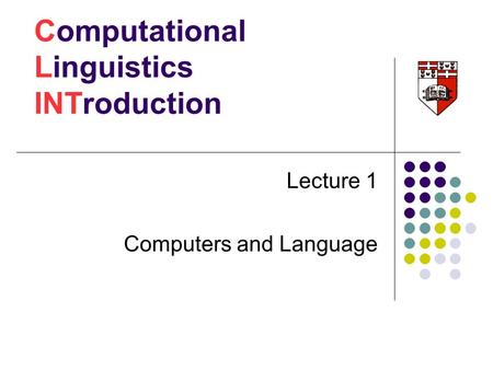 Computational Linguistics INTroduction